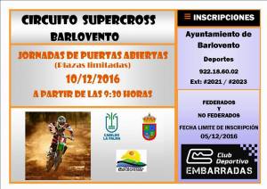 Jornadas de Puertas Abiertas Circuito Supercross Barlovento Fecha: 10 de diciembre de 2016. A partir de las 9:30 h.