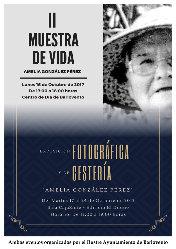 II Muestra de Vida & Exposición de Fotografía y Cestería «Amelia González Pérez»